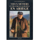 Vieux metiers et pratiques oubliees en Ariège 103197