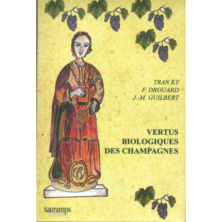 Vertus biologiques des Champagnes .Histoire....