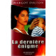 La dernière énigme