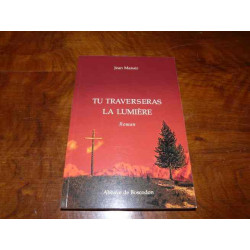 Tu Traverseras la Lumière