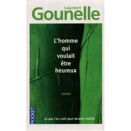 L'Homme qui Voulait être Heureux
