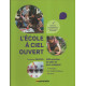 L'école à ciel ouvert: 200 activités de plein air pour enseigner...