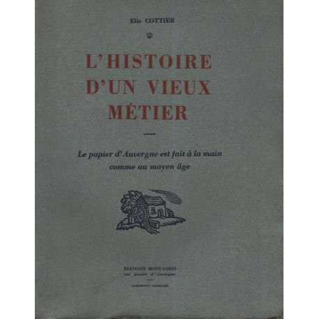 L'histoire d'un vieux métier - le papier d'Auvergne est fait à la...