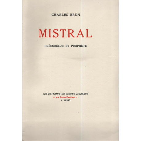 Mistral Précurseur et Prophète