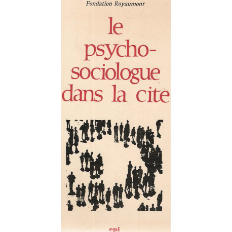 Le psychosociologue dans la cité