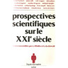 Prospectives scientifiques sur le XXIe siècle