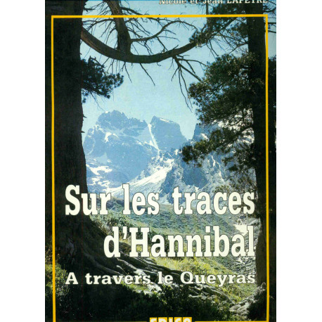 Sur les traces d'Hannibal A travers le Queyras