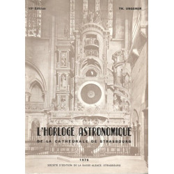L'Horloge Astronomique de la Cathédrale de Strasbourg