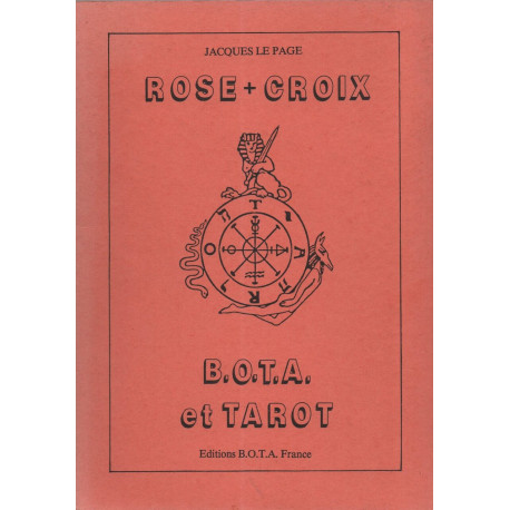 Rose + Croix.B.O.T.A et TAROT