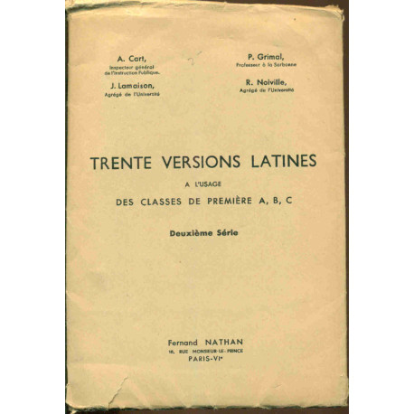 Trente versions Latines à l'usage des classes de première A B C ....