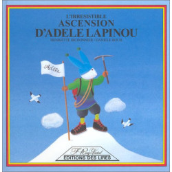 L'Irrésistible ascension d'Adele Lapinou