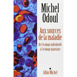 Aux sources de la maladie - de l'écologie individuelle à...