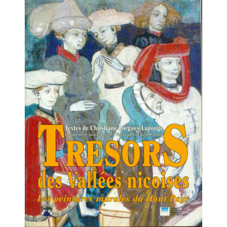 Trésors des Vallées niçoises . Les peintures murales du Haut Pays