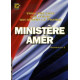 Ministere amer 3 ans chez ces fous qui gerent la france