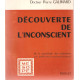 Découverte de l'Inconscient.De la psychologie des profondeurs aux...