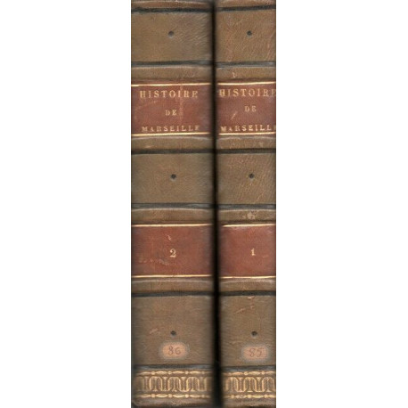 Histoire de Marseille .Tomes 1 et 2