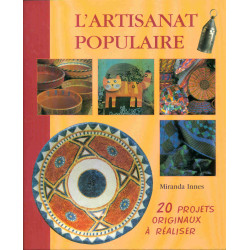 L'Artisanat populaire 20 projets originaux à réaliser