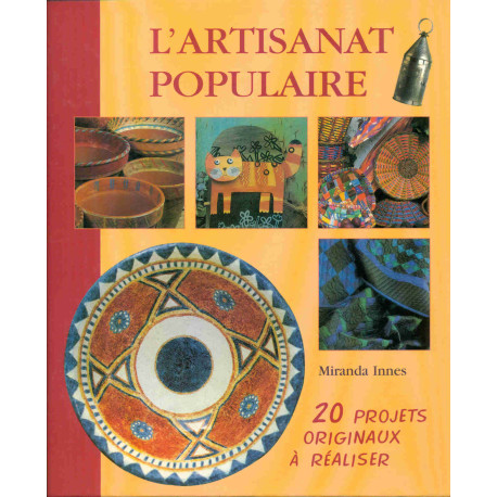L'Artisanat populaire 20 projets originaux à réaliser