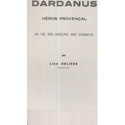 Dardanus.Sa vie ses amours ses combats