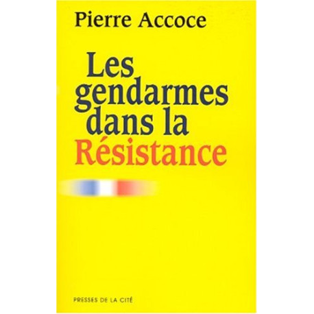Les gendarmes dans la Résistance. Etat de neuf