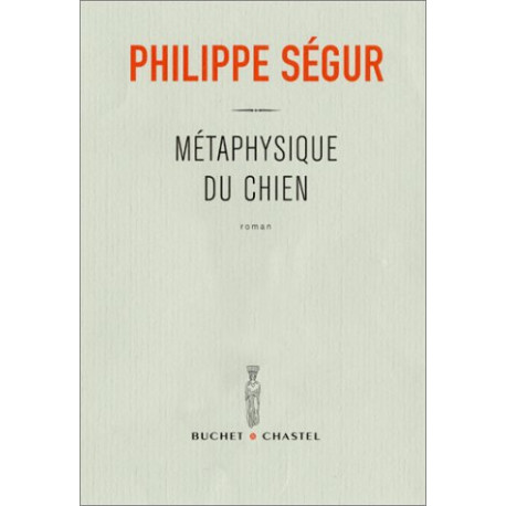Métaphysique du chien - Prix Renaudot des Lycéens 2002