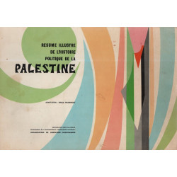 Résumé illustre de l'histoire politique de la Palestine