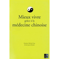 Mieux vivre grâce à la médecine chinoise