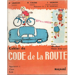 Cahier du code de la route. Cours élémentaire classes de 10e et 9e