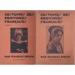 Costumes des Provinces françaises.Tomes 1 et 2