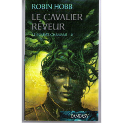 Le Soldat Chamane - 2 : Le Cavalier Rêveur
