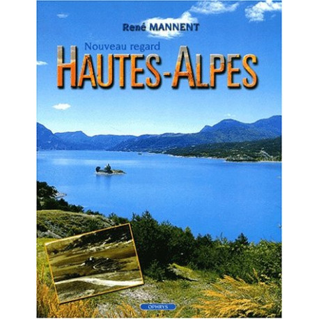 Les hautes-alpes nouveau regard