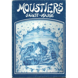 MOUSTIERS SAINTE MARIE . Annales de Haute Provence