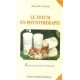 Le totum en phytothérapie : approche de phytobiothérapie