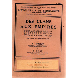 DES CLANS AUX EMPIRES . L'organisation sociale chez les primitifs...