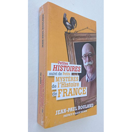 Petites histoires suivi de petits mystères de l'histoire de France