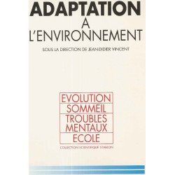 Adaptation à l'environnement.Evolution Sommeil Troubles mentaux Ecole