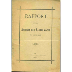 Rapport sur les Archives des Hautes-Alpes en 1892-1893