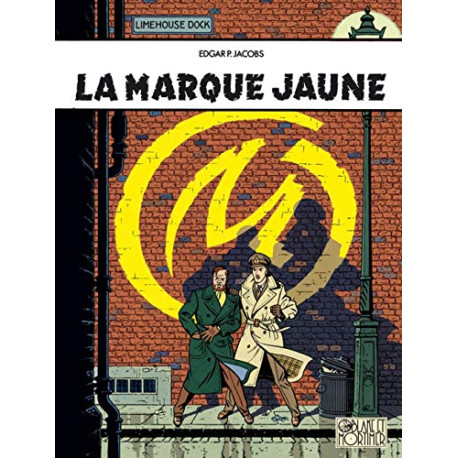 Blake et Mortimer tome 6 : La marque jaune