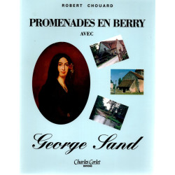 Promenades en Berry avec George Sand