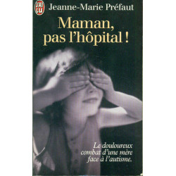 Maman pas l'hopital