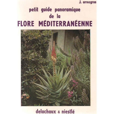 Petit guide panoramique de la Flore Méditerranéenne
