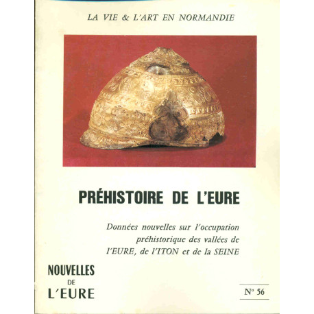 Nouvelles de l'Eure.Préhistoire de l'eure.Données nouvelles sur...