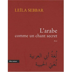 L'arabe comme un chant secret