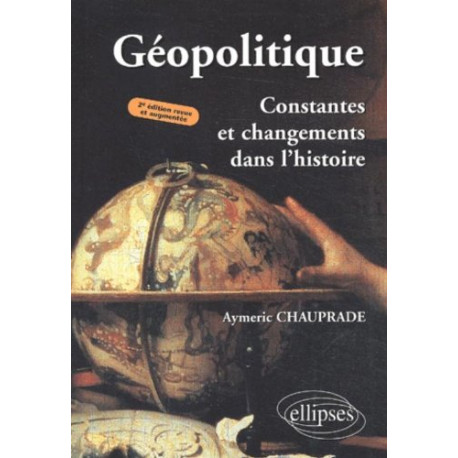 Géopolitique : Constantes et changements dans l'histoire
