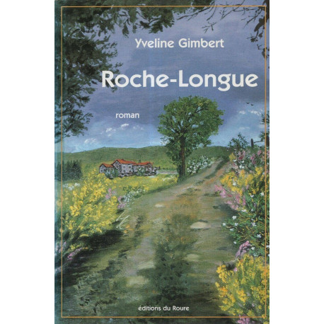 Roche-longue : roman