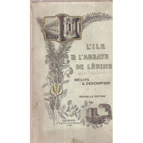 L'Ile et l'abbaye de Lérins.récits et description