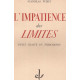 L'impatience des Limites