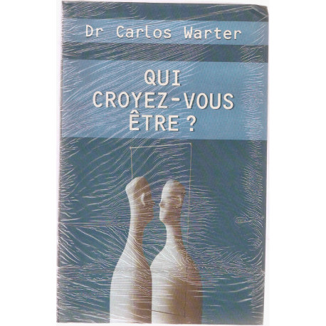 Qui croyez-vous être