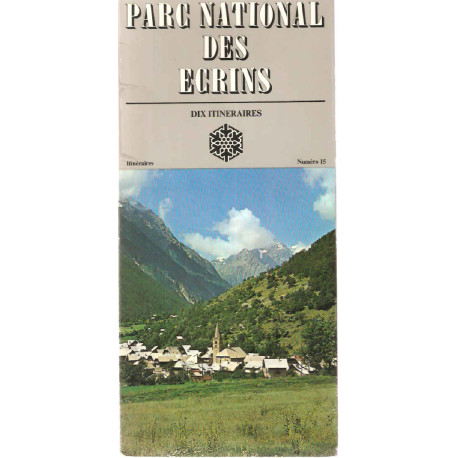 Parc National des Ecrins.dix Itinéraires.Numéro 15