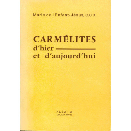 Carmélites d'hier et d'aujourd'hui